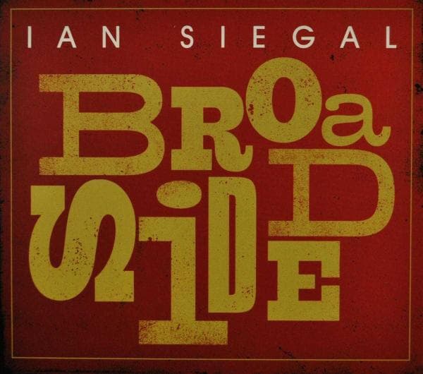 Ian Siegal - Broadside (CD)