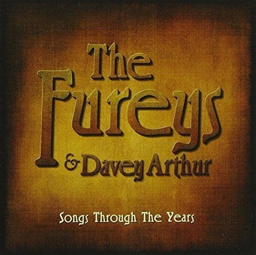 The Fureys & Davey Arthur - Songs Through The Years