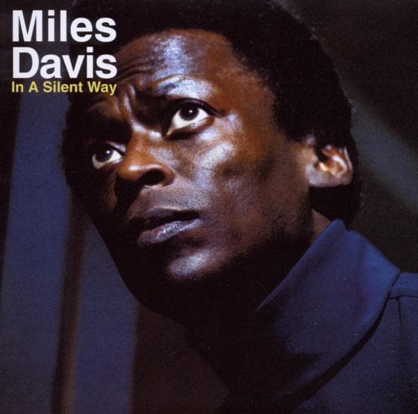 Miles Davis - In A Silent Way