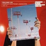 Benjamin Lew - Compiled Electronic Landscapes 1982-93 (CD)