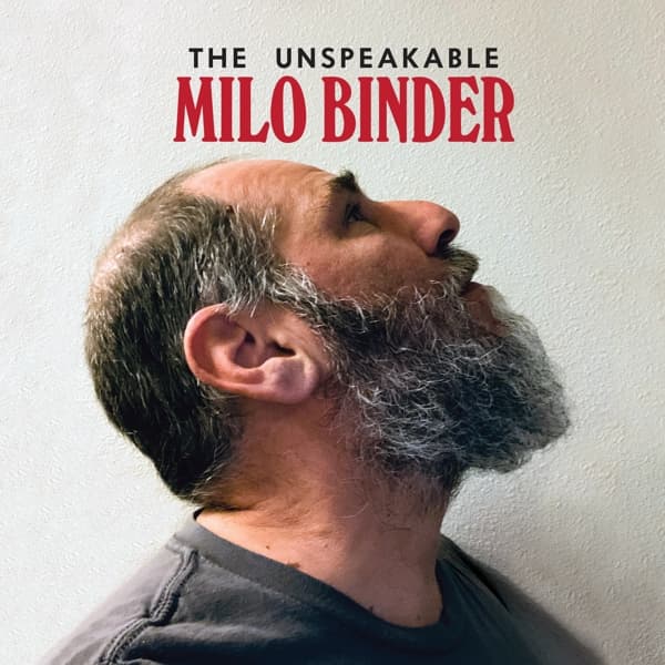 Milo Binder - The Unspeakable Milo Binder (CD)