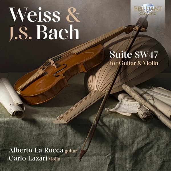 Alberto La Rocca & Carlo Lazari - Weiss & J.S. Bach: Suite SW 47 For Guitar & Violin (CD)