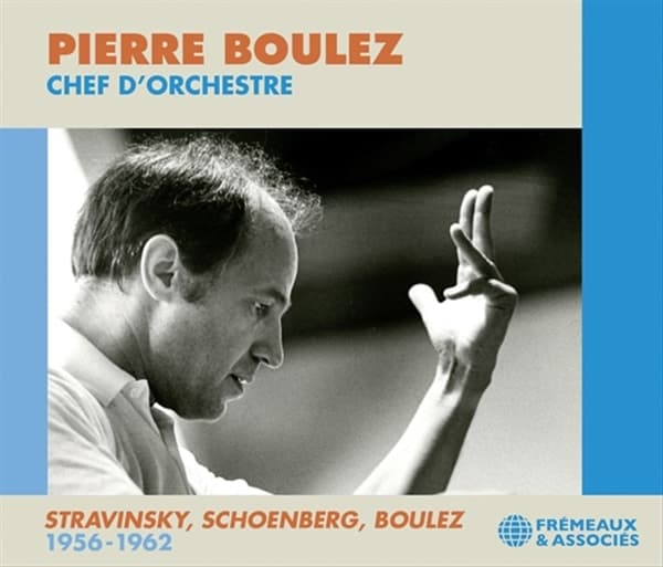 Pierre Boulez - Chef D'Orchestre: Stravinsky, Schoenberg, Boulez 1956-1962 (3 CD)