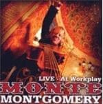 Monte Montgomery - At Workplay (CD)