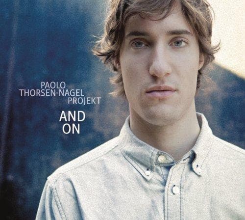Paolo -Pro Thorsen-Nagel - And On