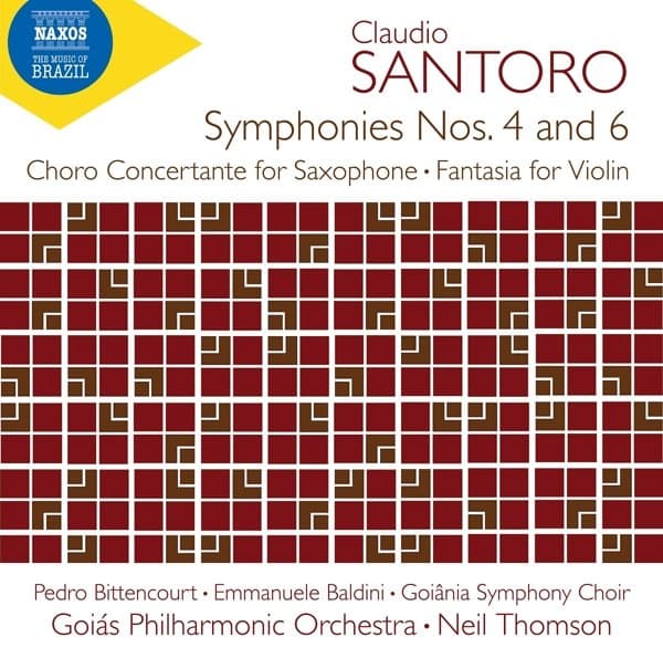 Goiânia Symphony Choir, Pedro Bittencourt, Emmanuele Baldini, Goiás Philharmonic Orchestra, Neil Thomson - Santoro: Symphony Nso 4 & 6 | Choro Concertante | Fantasia (CD)