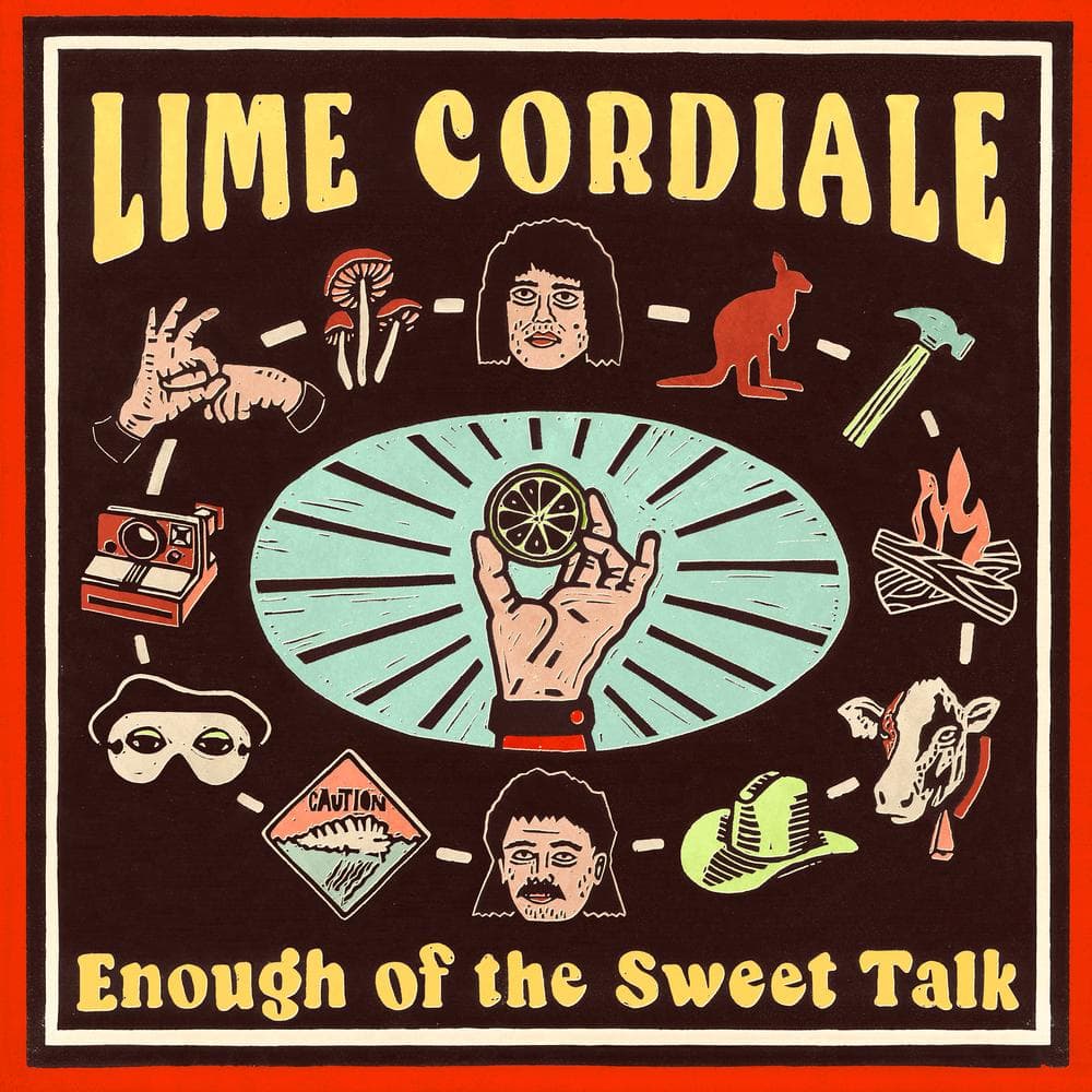 LIME CORDIALE - Enough Of The Sweet Talk  (140 Gram Black Vinyl - Low Carbon Pvc Compound)