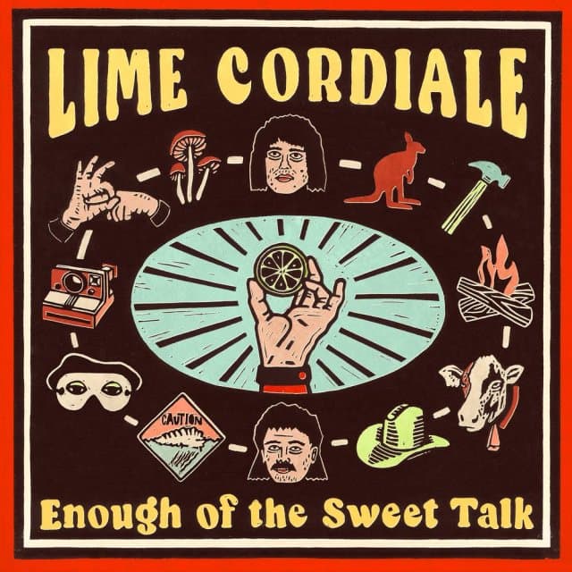 LIME CORDIALE - Enough Of The Sweet Talk  (140 Gram Black Vinyl - Low Carbon Pvc Compound)