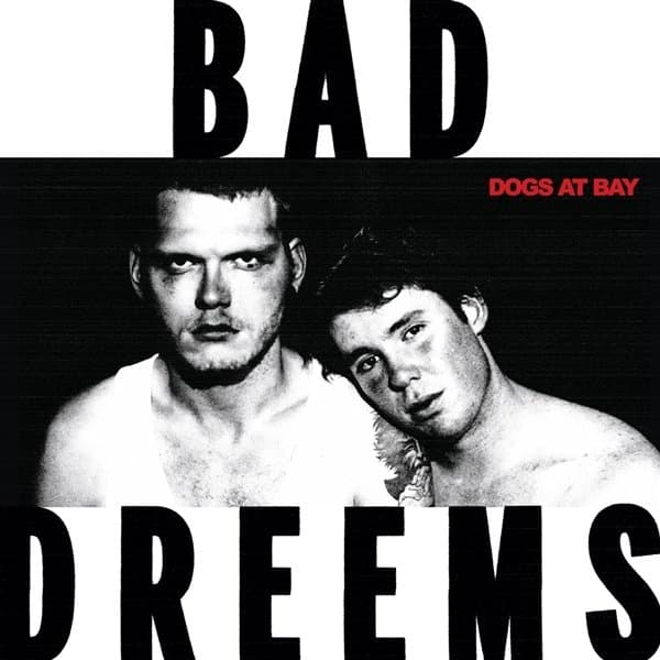 Bad//Dreems - Dogs At Bay (LP)