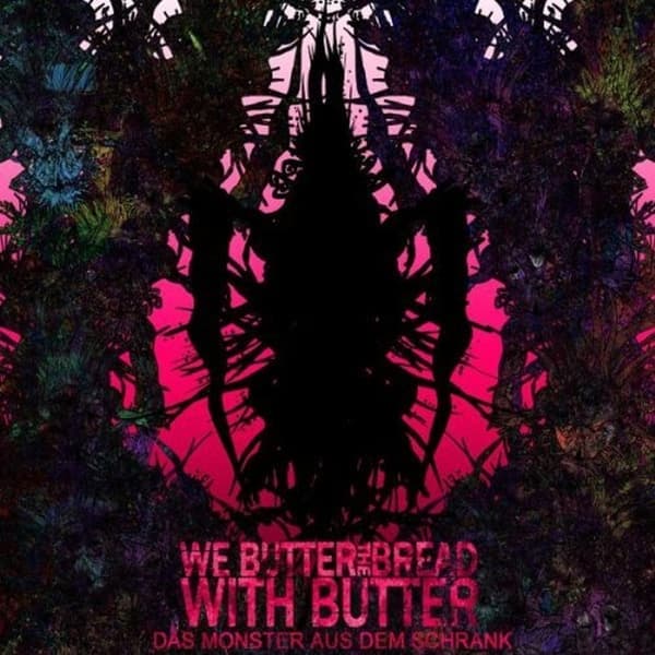 We Butter The Bread With Butter - Das Monster Aus Dem Schrank (CD)