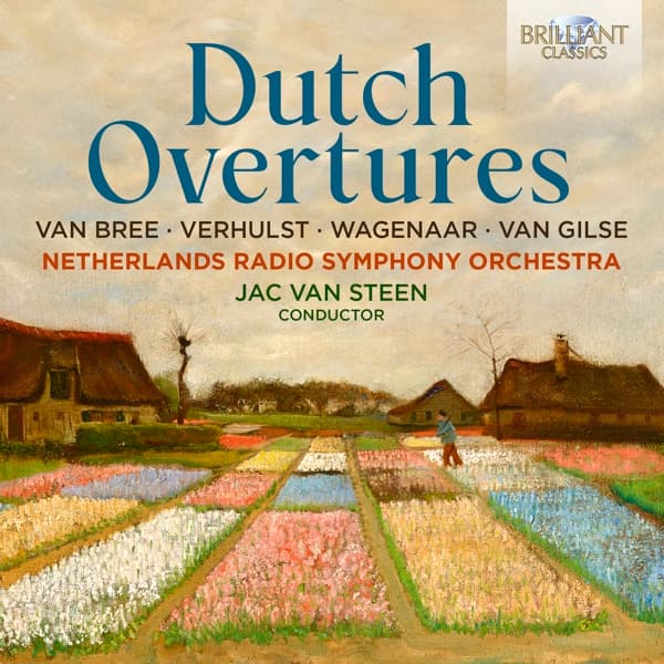 Netherlands Radio Symphony Orchestra & Jac Van Steen - Dutch Overtures: Van Bree, Verhulst, Wagenaar, Van Gilse (CD)
