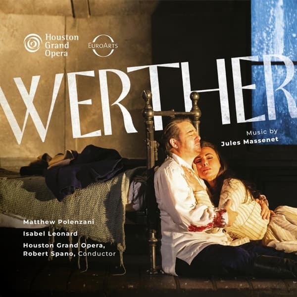 Houston Grand Opera & Robert Spano - Houston Grand Opera: Werther (2 CD)