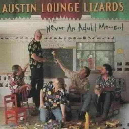 Austin Lounge Lizards - Never An Adult Moment (CD)