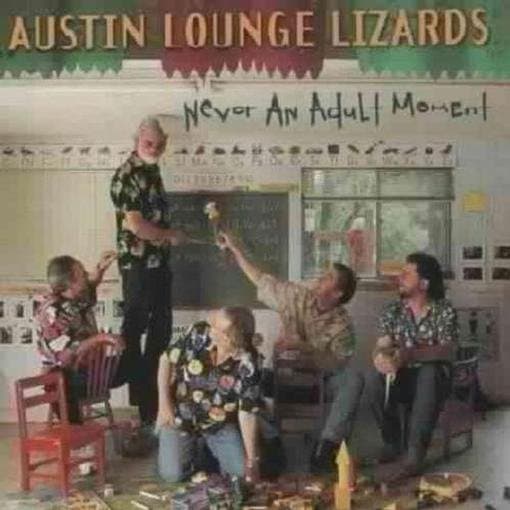 Austin Lounge Lizards - Never An Adult Moment (CD)