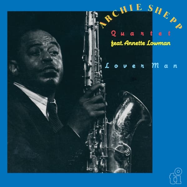 Archie Shepp & Annette Lowman - Lover Man (2 LP) (Expanded Edition)