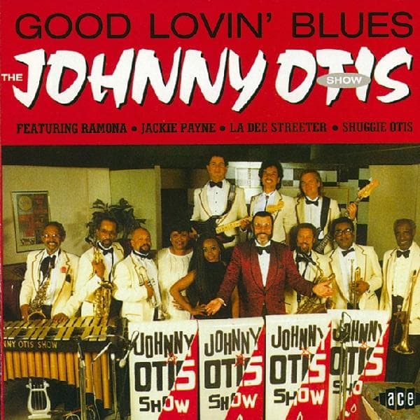 Johnny Otis Show - Good Lovin' Blues (CD)