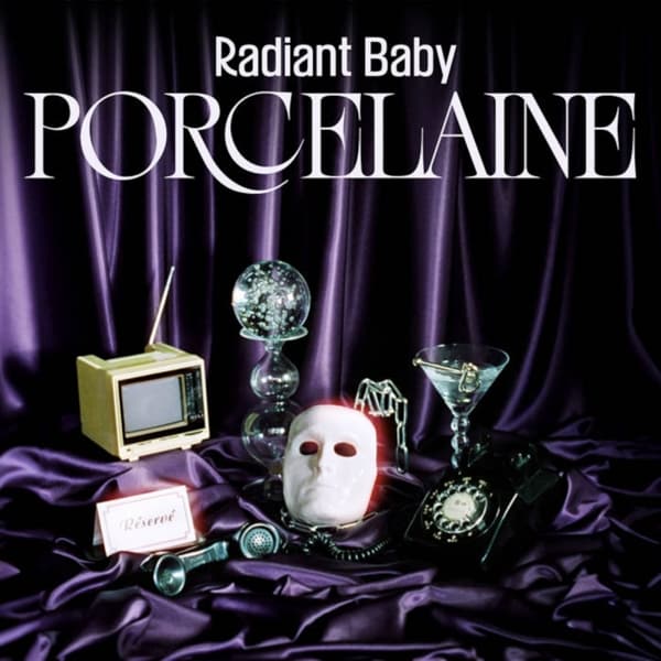 Radiant Baby - Porcelaine (LP)