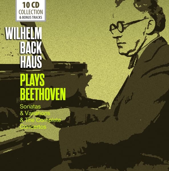 Wilhelm Backhaus - Plays Beethoven: Sonatas & Variations & The Complete Concertos (10 CD)