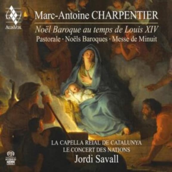 La Capella Reial De Catalunya, Le Concert Des Nations & Jordi Savall - Charpentier: Baroque Christmas At The Time Of Louis XIV (SACD)
