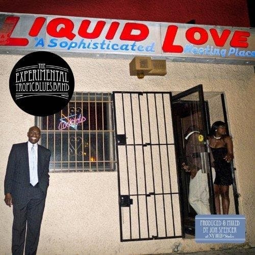Experimental Tropic Blues - Liquid Love