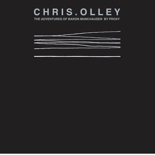 Chris Olley - Adventures Of Baron Munchausen By Proxy The