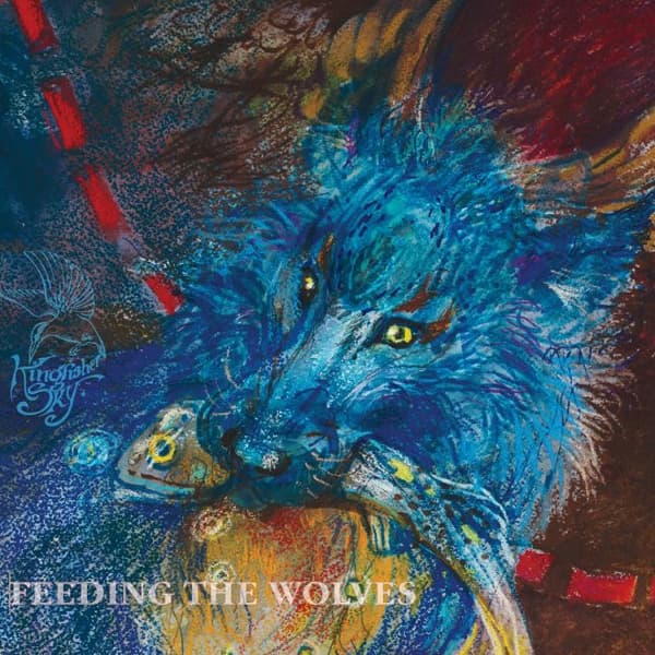 Kingfisher Sky - Feeding The Wolves (LP)