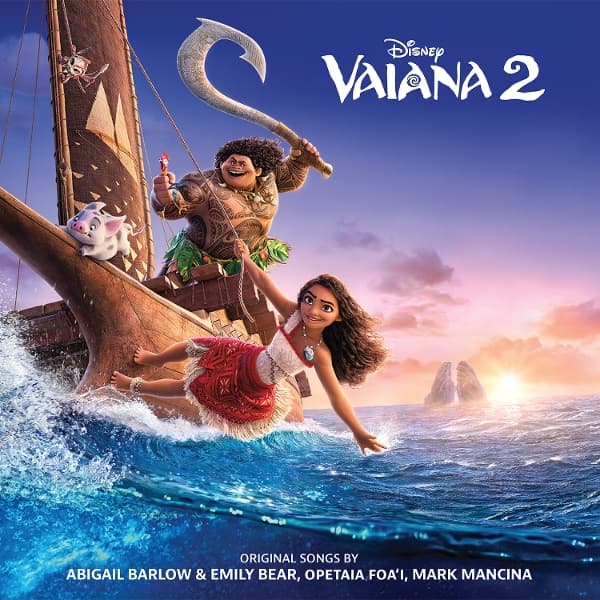 Abigail Barlow, Emily Bar, Opetaia FoaÍ, Mark Mancina - Vaiana 2 (CD) (Original Soundtrack)
