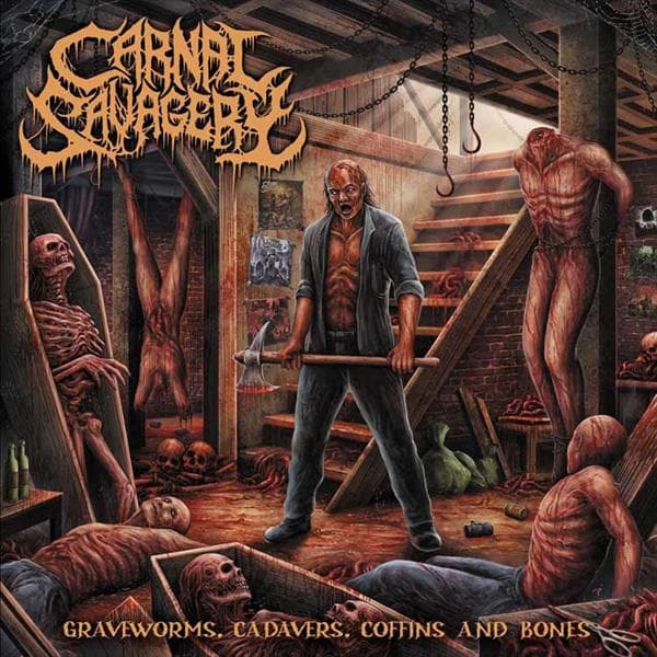Carnal Savagery - Graveworms Cadavers Coffins & Bones