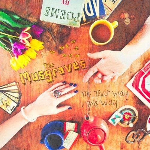 Musgraves - You That Way I This Way