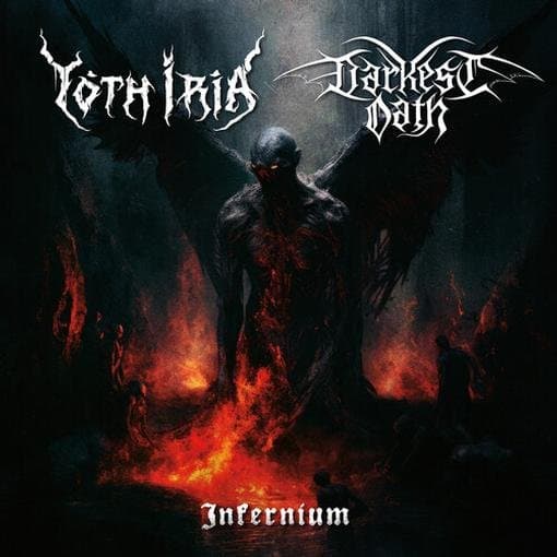 Yoth Iria & Darkest Oath - Inferium (7" Single)