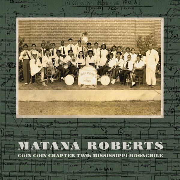 Matana Roberts - Coin Coin Chapter Two: Mississippi Moonchile (CD)