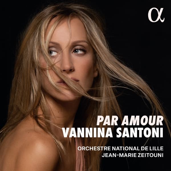 Vannina Santoni, Orchestre National De Lille, Jean-Marie Zeitouni - Par Amour (CD)