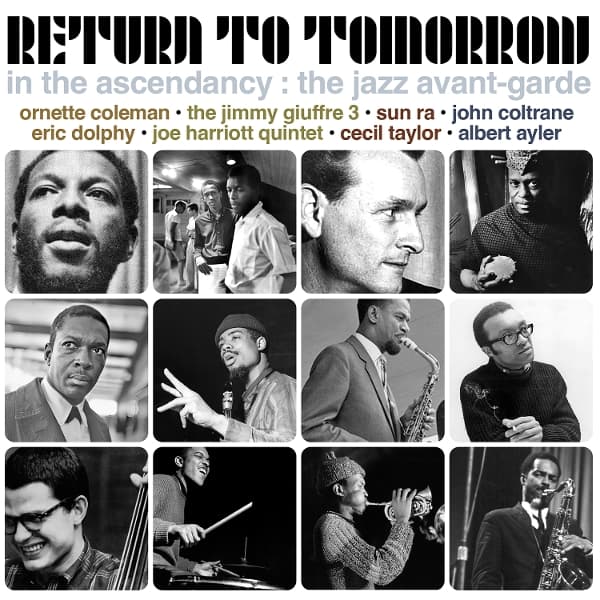 Various Artists - Return To Tomorrow: In The Ascendancy, The Jazz Avant-Garde (3 CD)