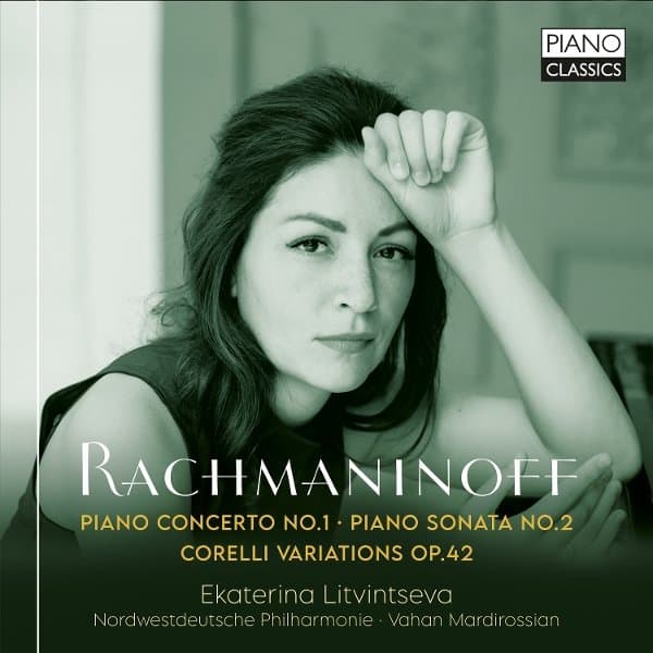 Ekaterina Litvintseva - Rachmaninoff: Piano Concerto No.1 | Piano Sonata No.2 | Corelli Variations Op.42 (CD)