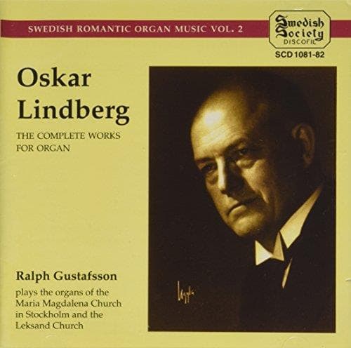 Ralph Gustafsson - Lindberg: Svensk Romantisk Orgelmusik Vol.2 (2 CD)