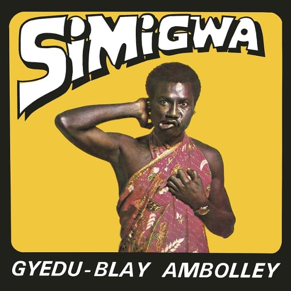 Gyedu-Blay Ambolley - Simigwa (LP)