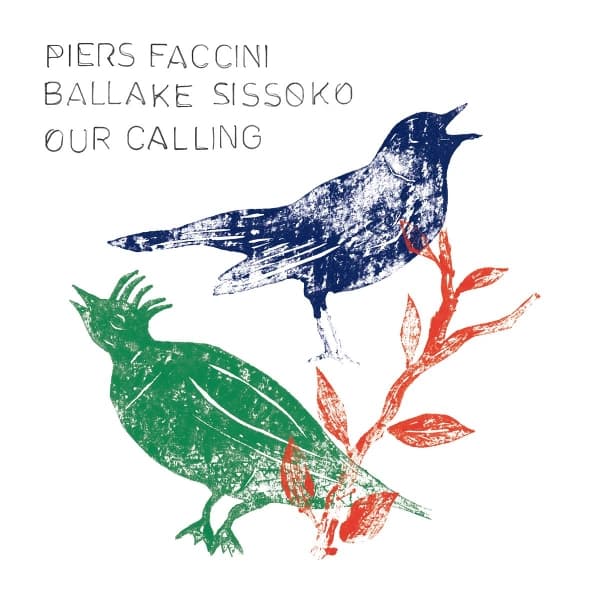 Faccini Piers & Ballaké Sissoko - Our Calling (LP)
