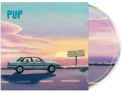 PUP - Who Will Look After The Dogs? (CD)