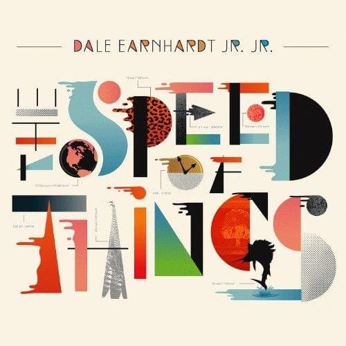 Dale Earnhardt Jr. Jr. - Speed Of Things