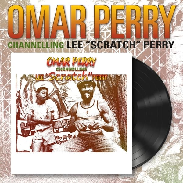 Omar Perry - Channelling Lee Scratch Perry (LP)