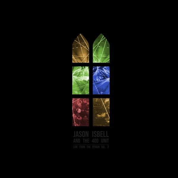 Jason Isbell And The 400 Unit - Live From The Ryman Vol. 2 (2 LP) (Indies-Only)