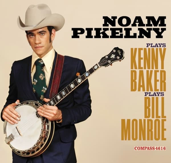Noam Pikelny - Plays Kenny Baker Plays Bill Monroe (CD)