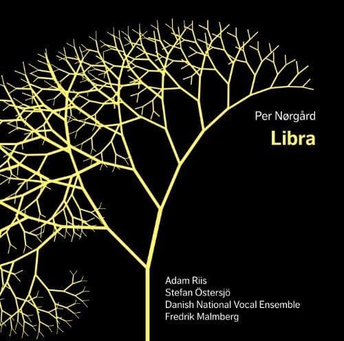Adam Riis, Stefan Östersjö, Danish National Vocal Ensemble, Fredrik Malmberg - Nørgård: Libra (SACD)