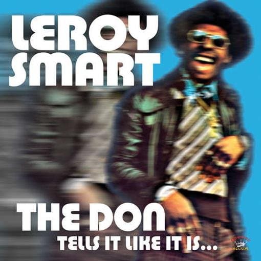 Leroy Smart - The Don Tells It Like It Is... (CD)