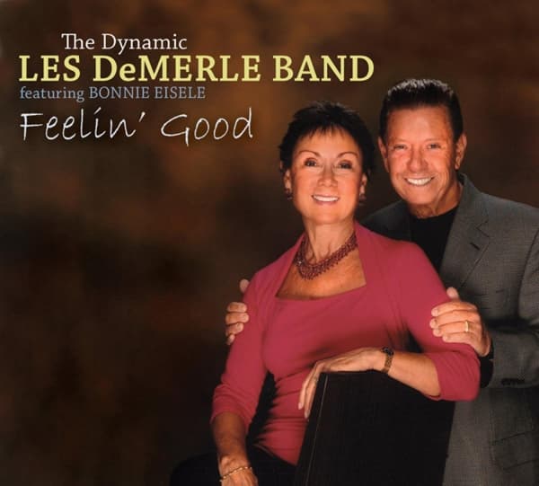 The Dynamic Les DeMerle Band - Feelin' Good (CD)