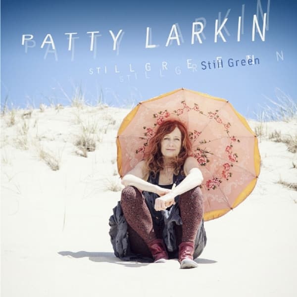 Patty Larkin - Still Green