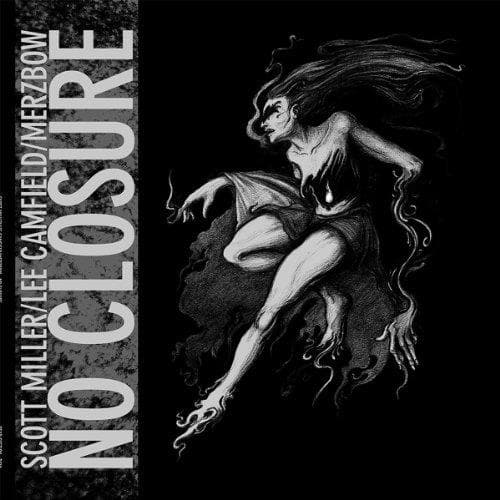 Scott Miller & Lee Camfield & Merzbow - No Closure (CD)