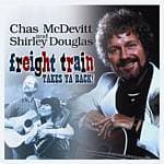 Chas McDevitt - Freight Train Takes Ya Back (CD)