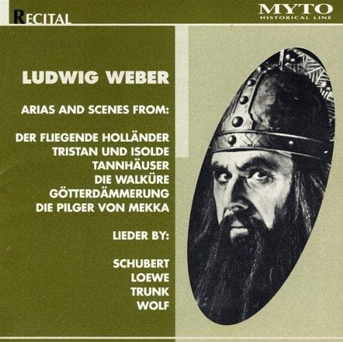 Wilhelm Richard Wagner - Ludwig Weber - Opera Arias & Songs