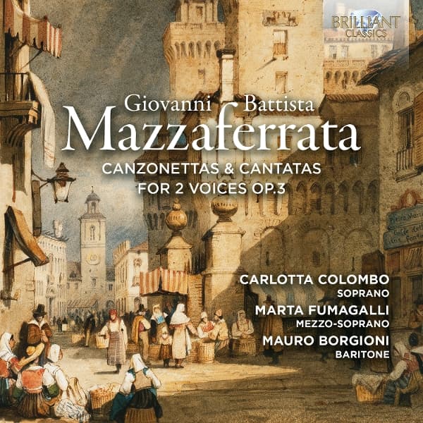 Carlotta Colombo - Mazzaferrata: Canzonettas & Cantatas For 2 Voices Op.3 (CD)